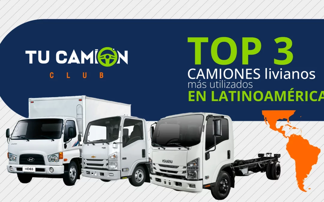 Top 3 camiones livianos utilizados en Latinoamérica